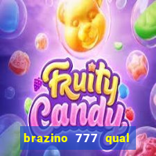 brazino 777 qual melhor jogo